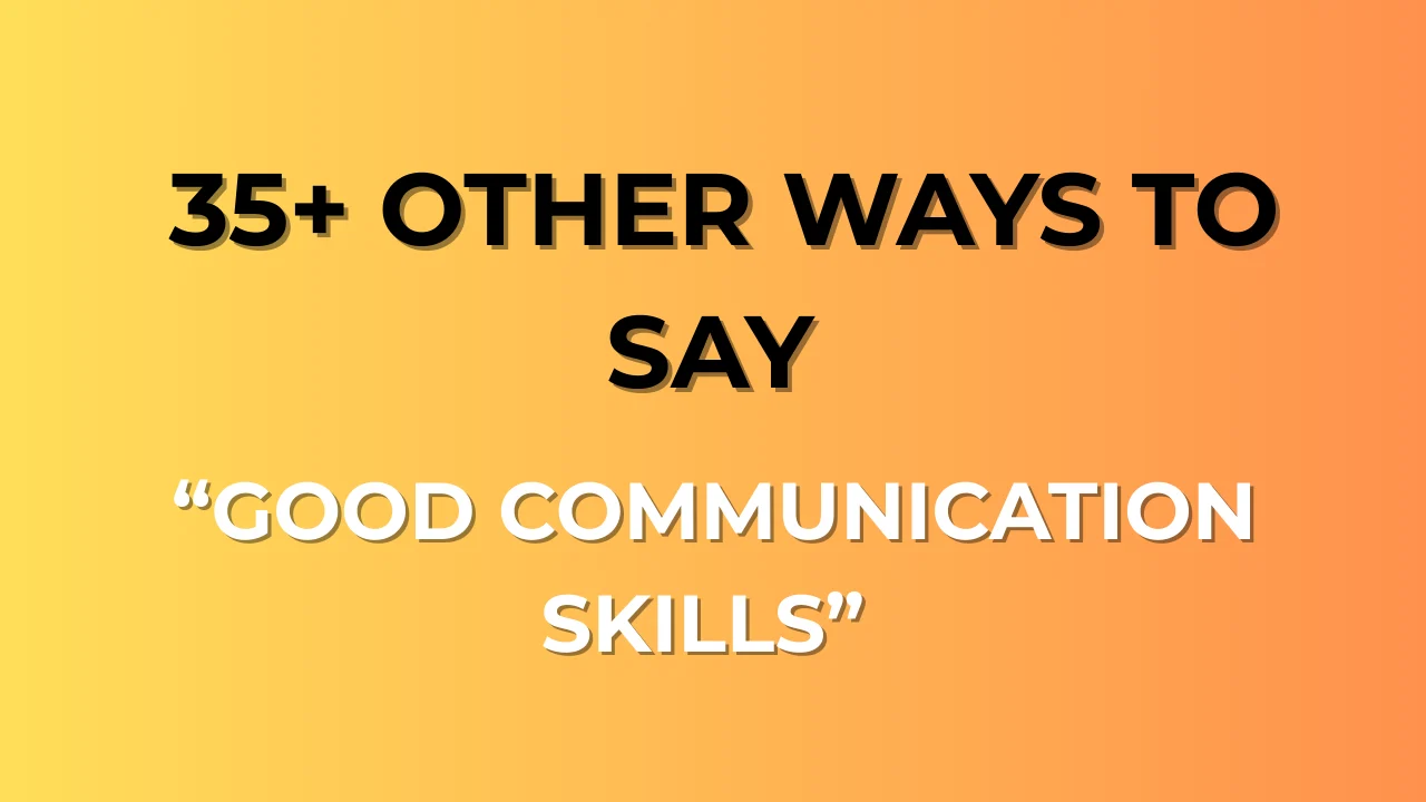 Good Communication Skills