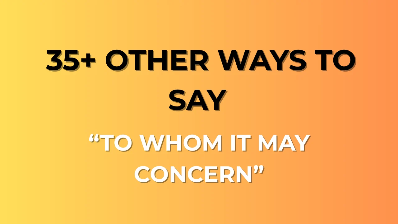 To Whom It May Concern