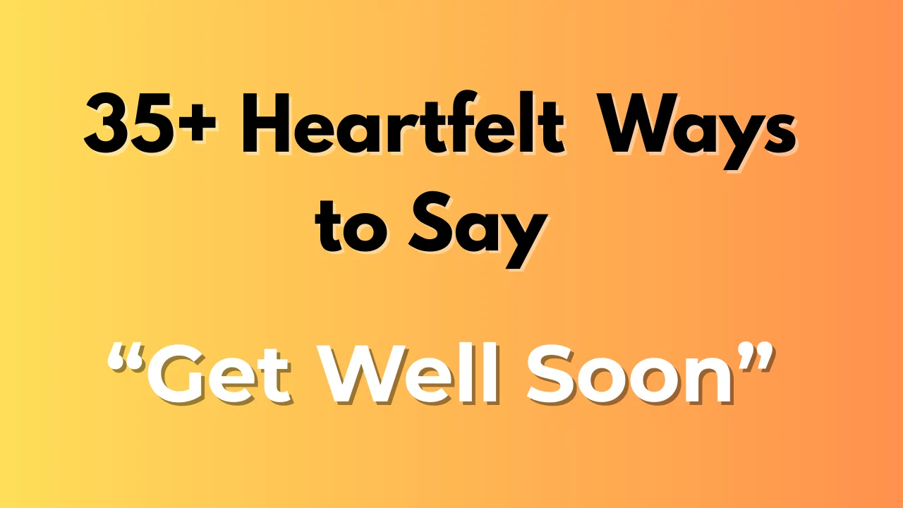 Get Well Soon