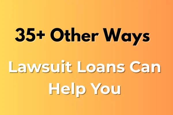 Lawsuit Loans Can Help You