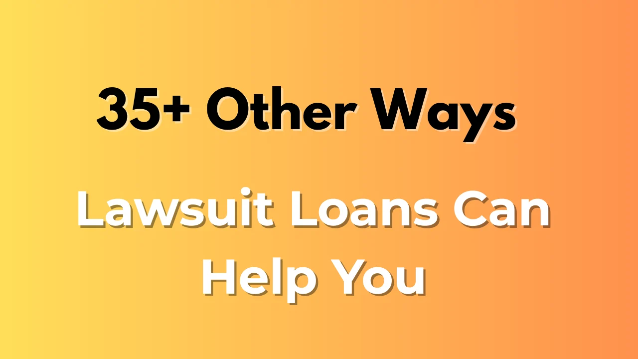 Lawsuit Loans Can Help You