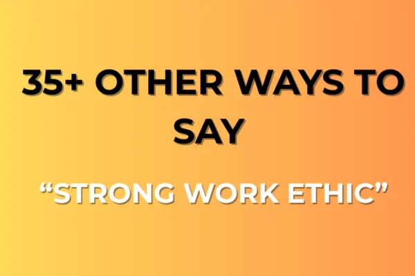 Strong Work Ethic