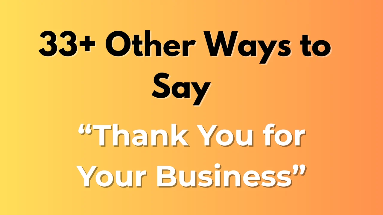 Thank You for Your Busines