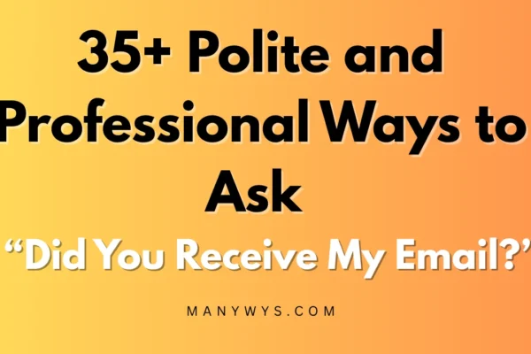 Did You Receive My Email