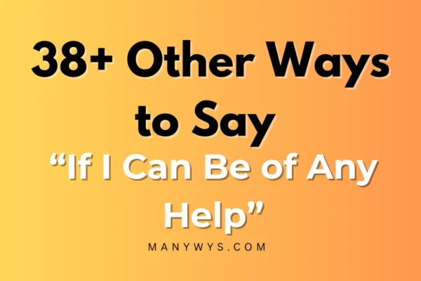 If I Can Be of Any Help