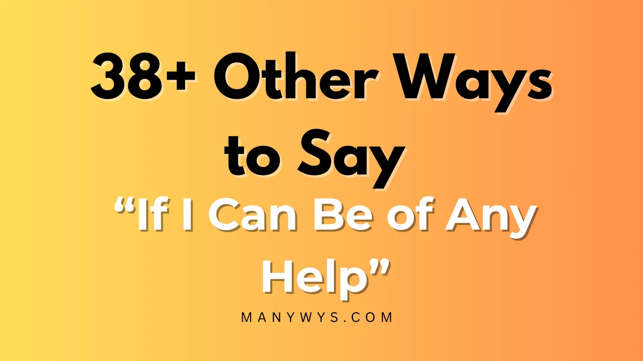 If I Can Be of Any Help