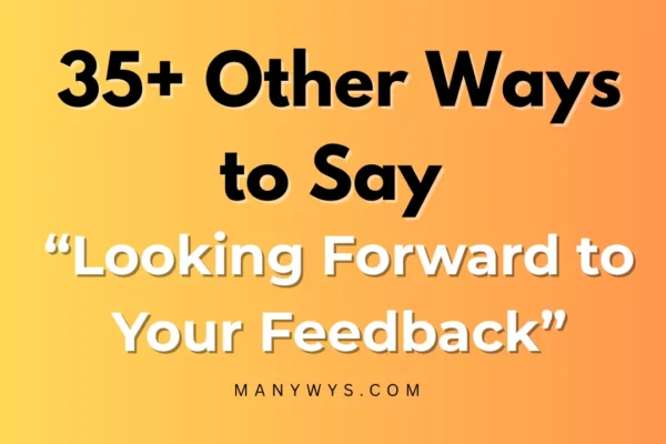 Looking Forward to Your Feedback