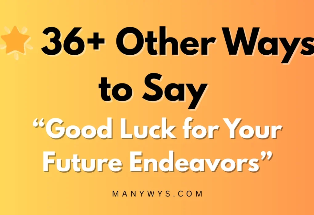 Good Luck for Your Future Endeavors