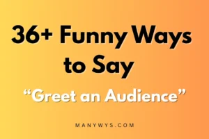 Greet an Audience