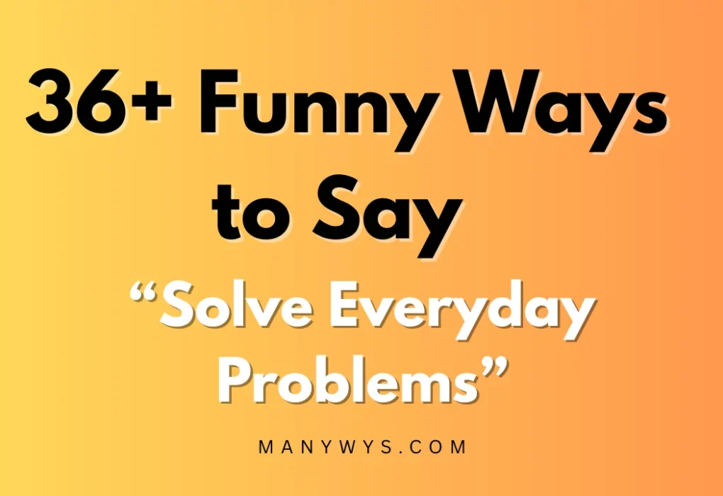 Solve Everyday Problems