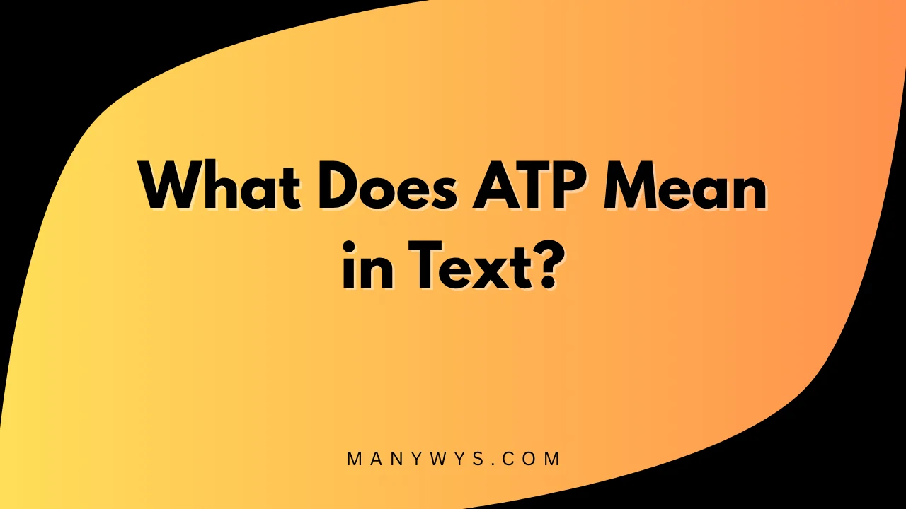 ATP Mean in Text