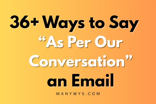 As Per Our Conversation