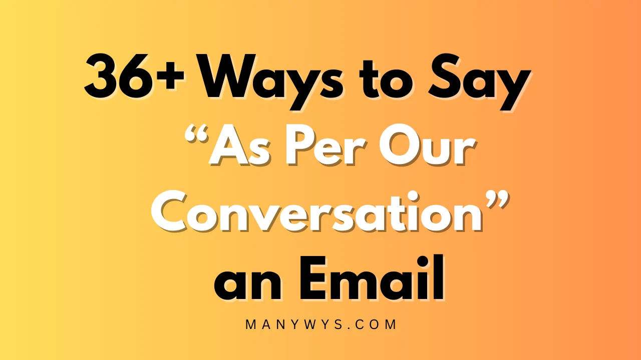 As Per Our Conversation