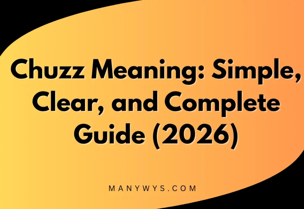 Chuzz Meaning