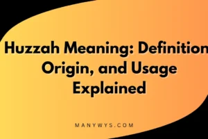 Huzzah Meaning