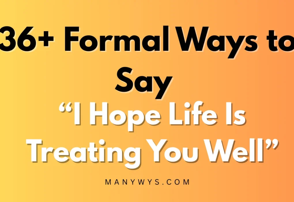 I Hope Life Is Treating You Well