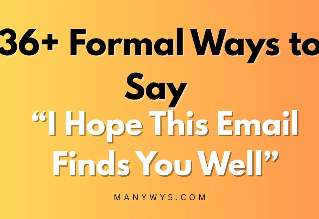 I Hope This Email Finds You Well