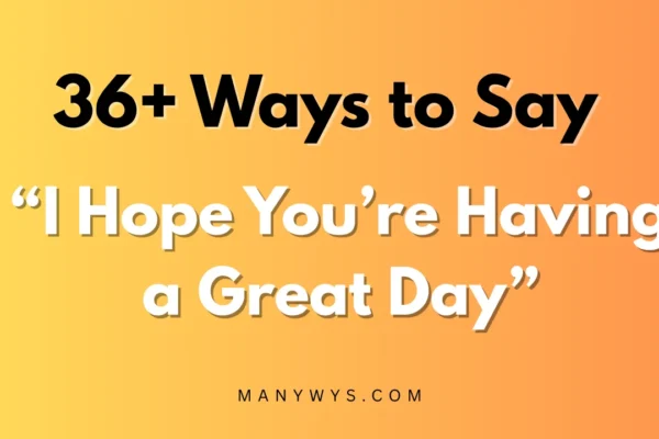 I Hope You’re Having a Great Day