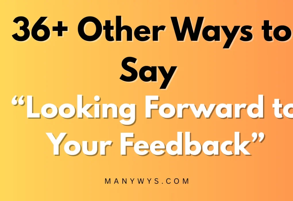 Looking Forward to Your Feedback