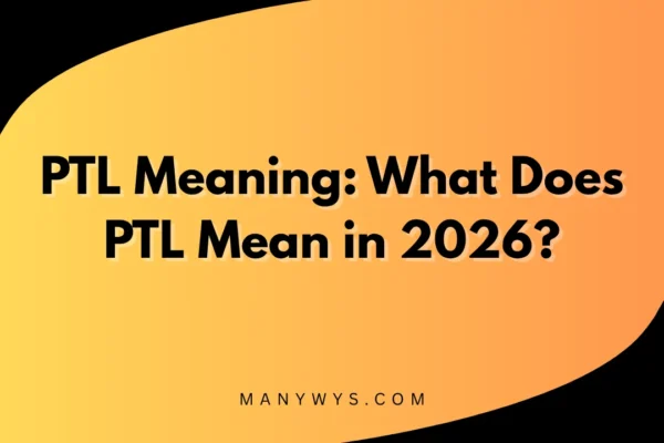 PTL Meaning