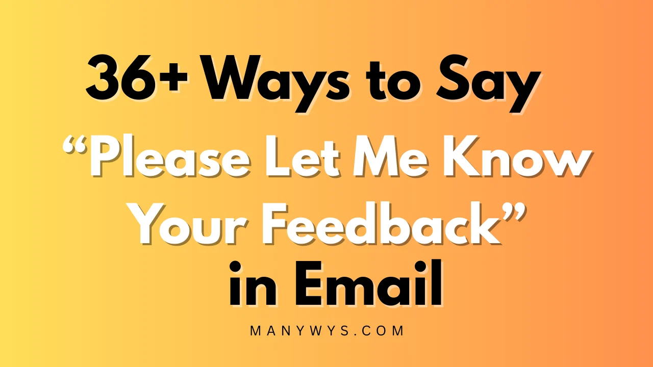 Please Let Me Know Your Feedback