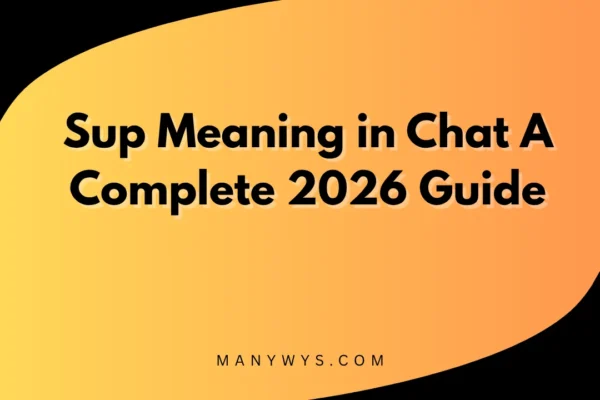Sup Meaning in Chat
