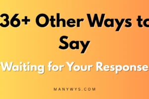 Waiting for Your Response