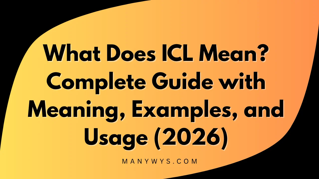 What Does ICL Mean