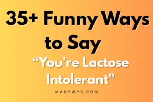 You’re Lactose Intolerant