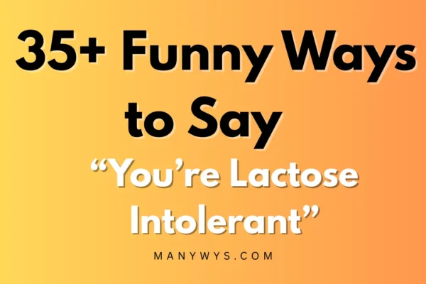 You’re Lactose Intolerant