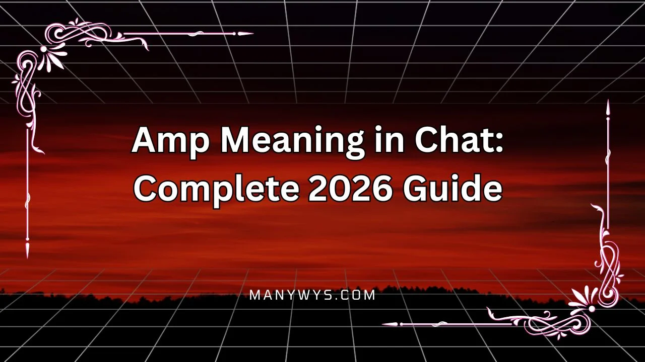 Amp Meaning in Chat