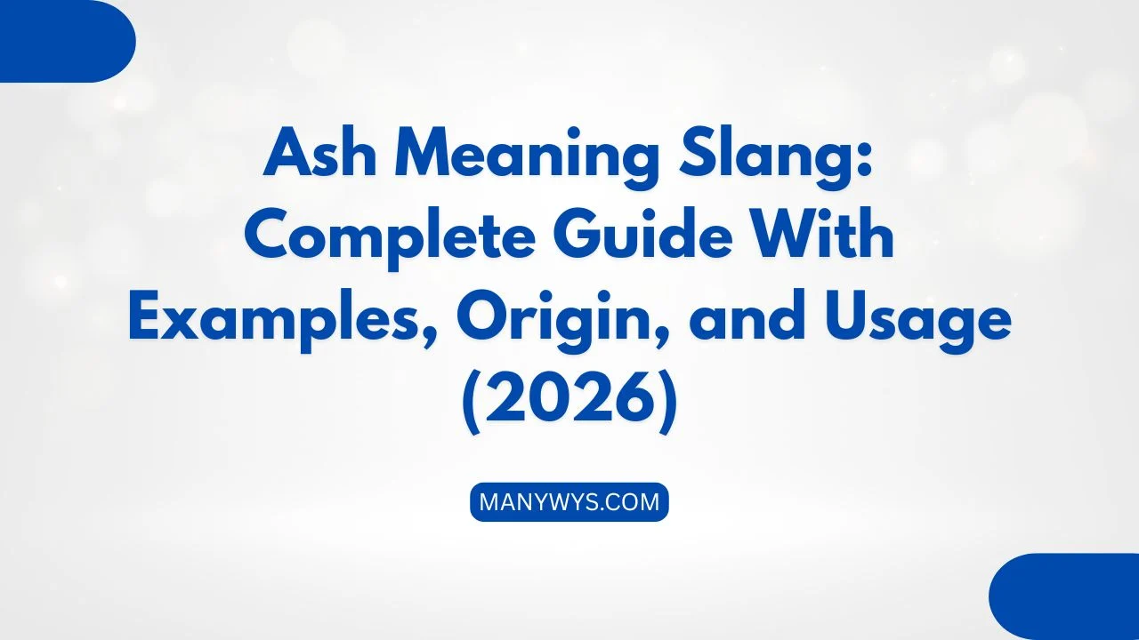 Ash Meaning Slang