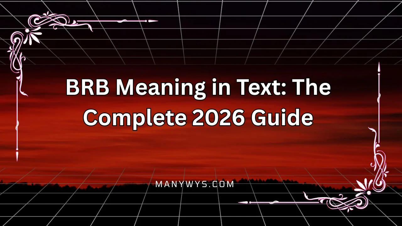 BRB Meaning in Text