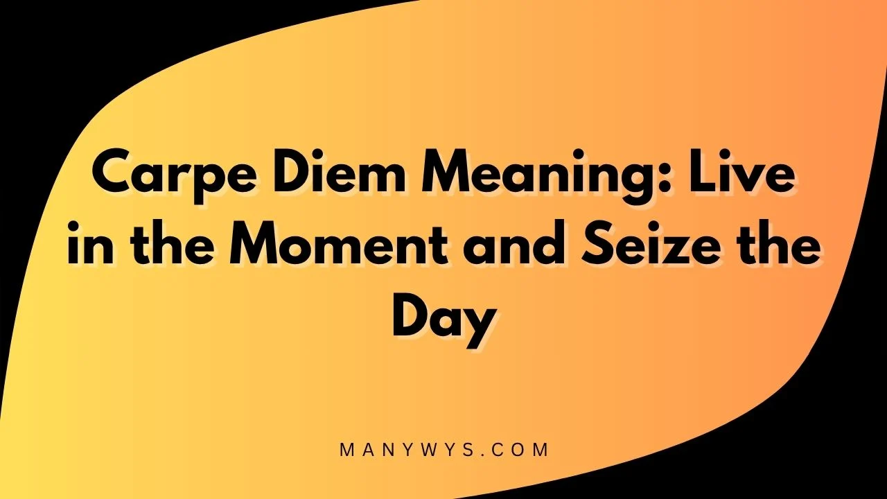 Carpe Diem Meaning