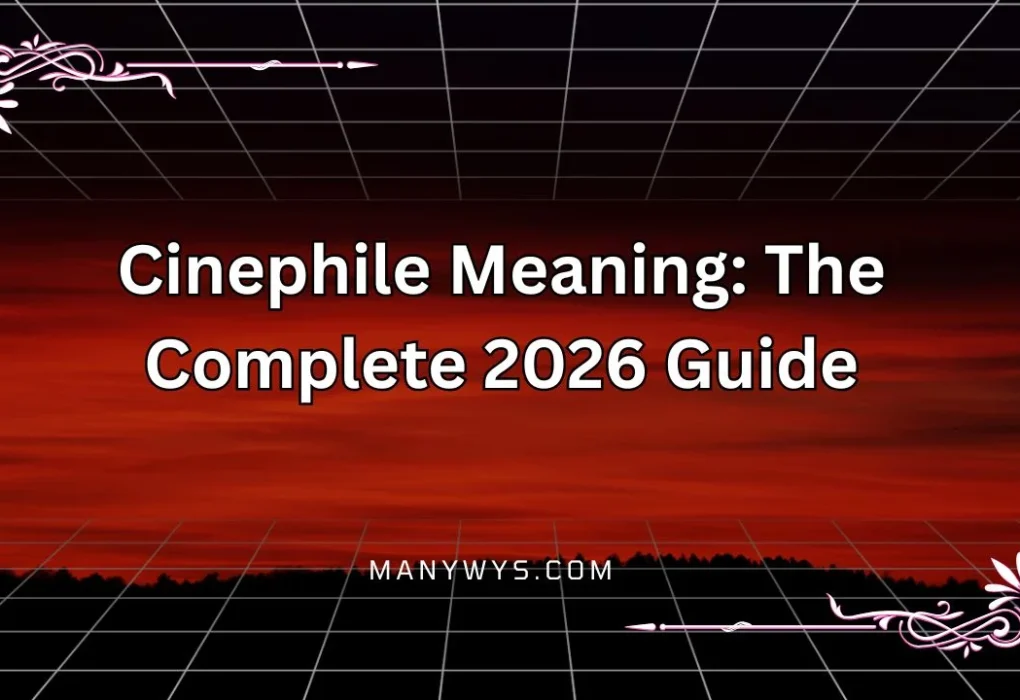 Cinephile Meaning