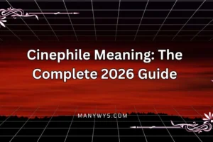 Cinephile Meaning