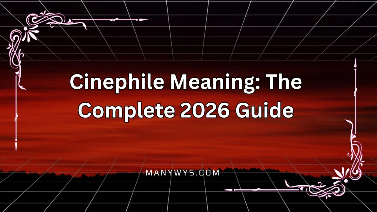 Cinephile Meaning