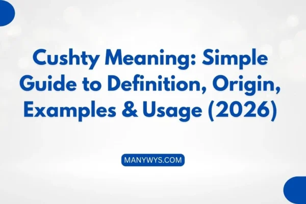 Cushty Meaning