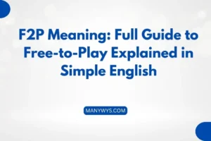 F2P Meaning