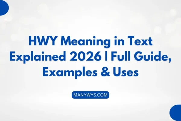 HWY Meaning in Text