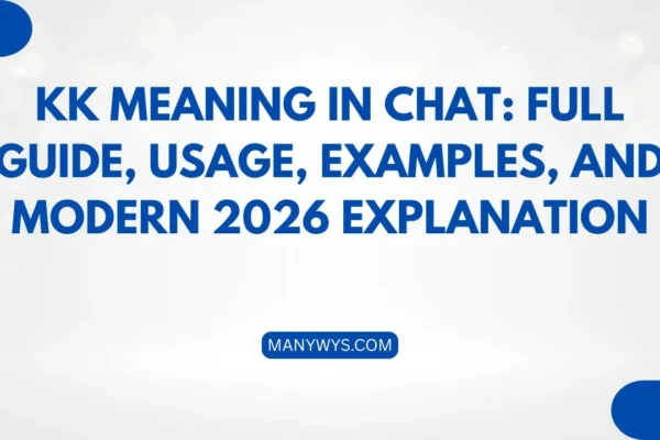 KK Meaning in Chat