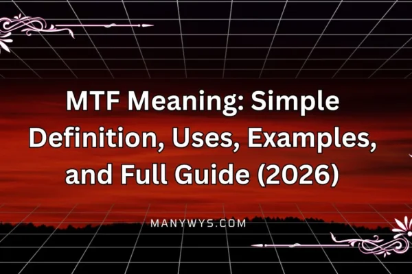 MTF Meaning