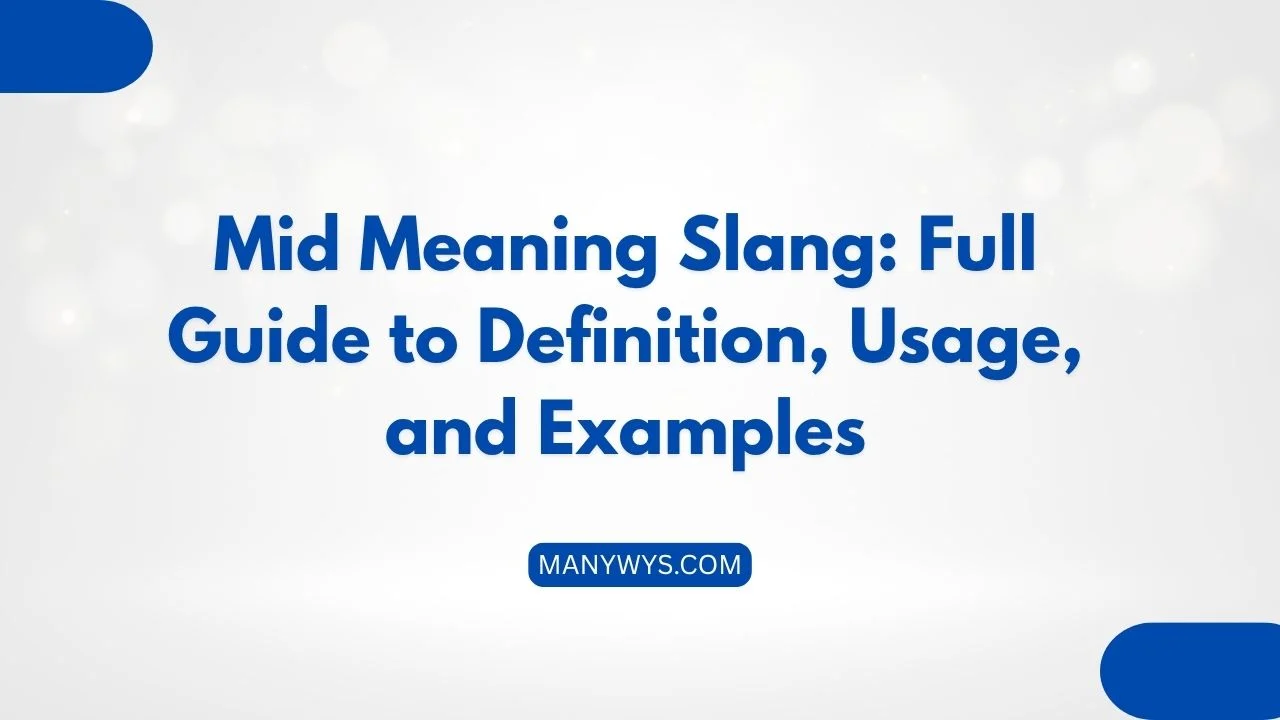 Mid Meaning Slang