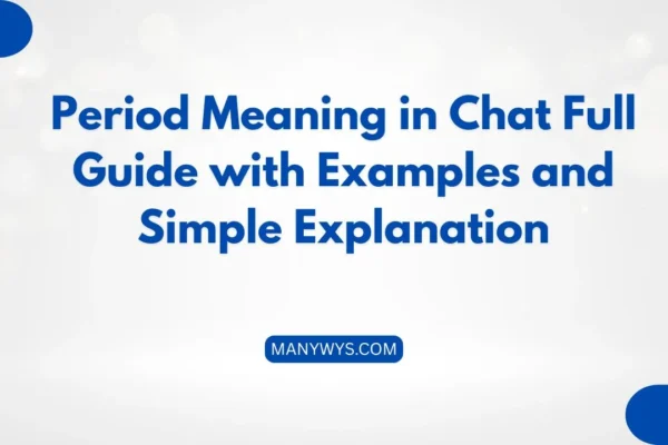 Period Meaning in Chat