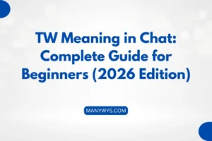 TW Meaning in Chat