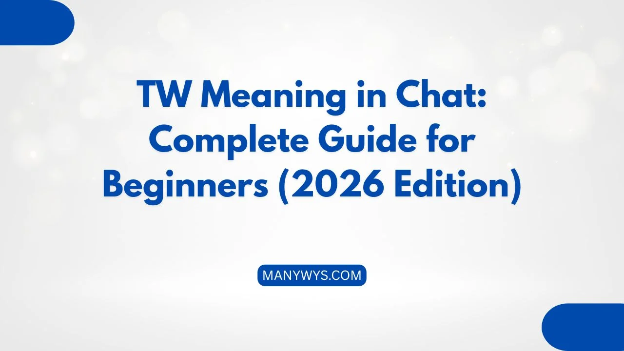 TW Meaning in Chat