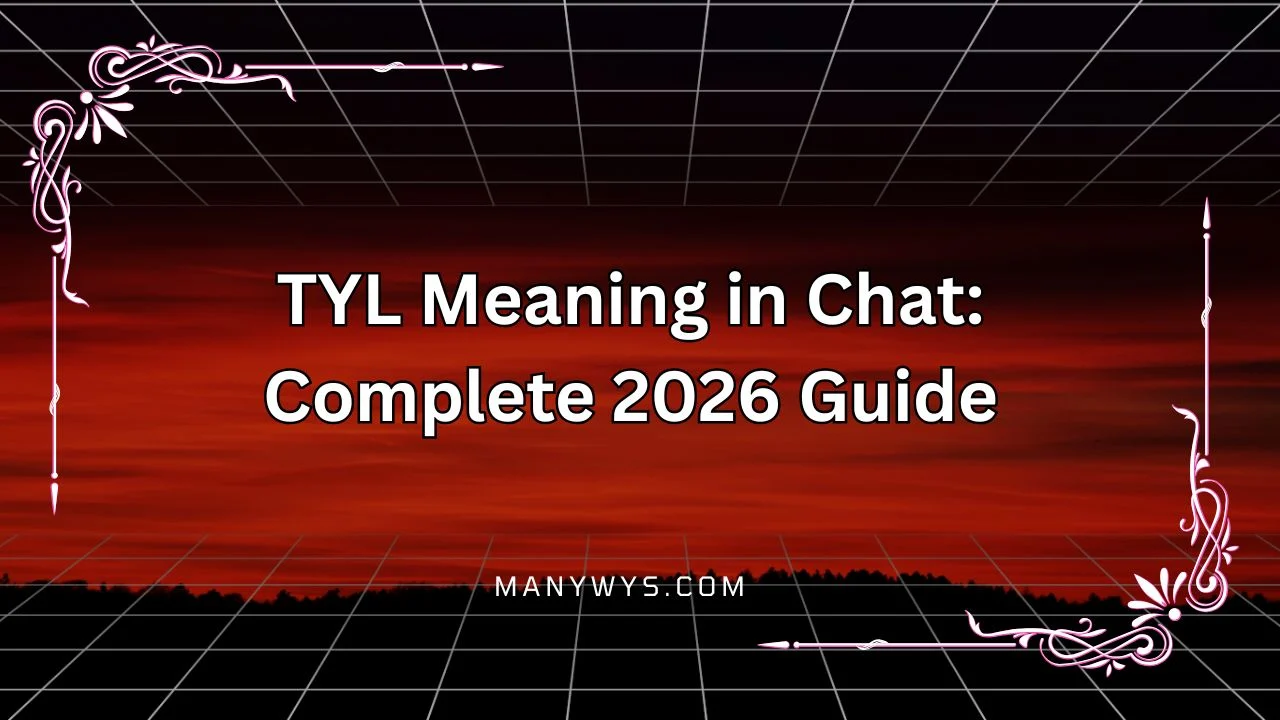 TYL Meaning in Chat