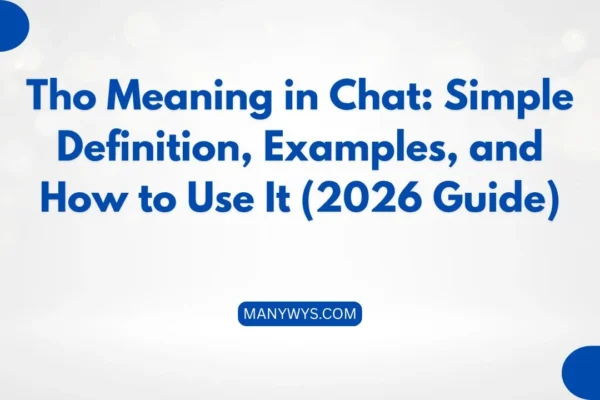 Tho Meaning in Chat