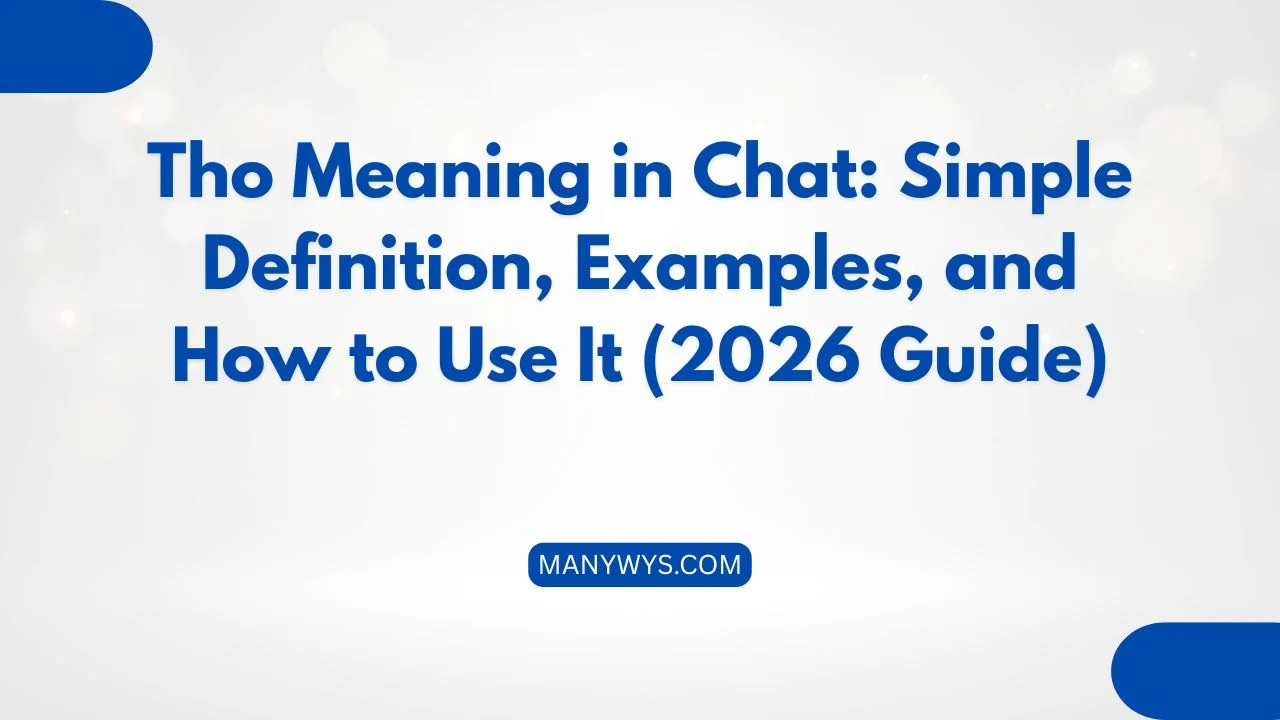 Tho Meaning in Chat