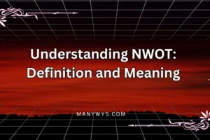 Understanding NWOT